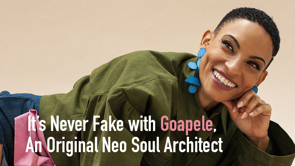 It’s Never Fake with Goapele, An Original Neo Soul Architect