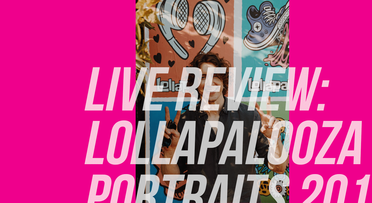 Read more about the article LIVE REVIEW: Lollapalooza Portraits 2019