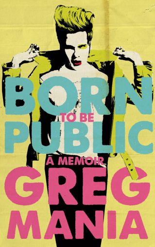 Read more about the article “BORN TO BE PUBLIC” IN QUARANTINE TIMES WITH GREG MANIA